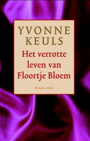9789041425232 - Het verrotte leven van Floortje Bloem
