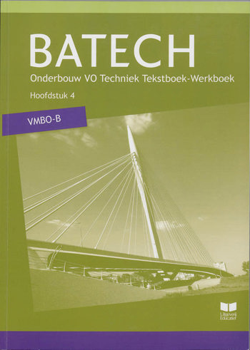 9789041506238 - Batech vmbo-b tekstboek/werkboek hoofdstuk 4