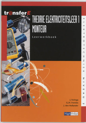 9789042514393 - Tr@nsfer-e theorie elektriciteitsleer monteur leerwerkboek 1