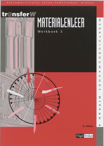 9789042525665 - Tr@nsfer-w materialenleer werkboek 3