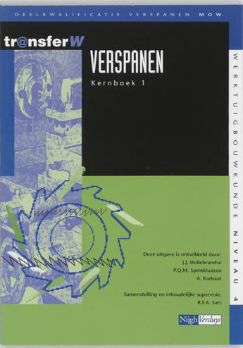 9789042525702 - Tr@nsfer-w verspanen kernboek 1