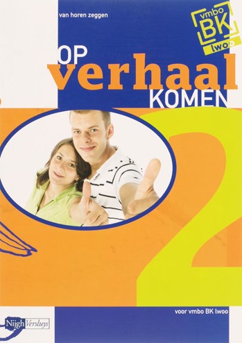 9789042532298 - Op verhaal komen 2 vmbo-bk/lwoo