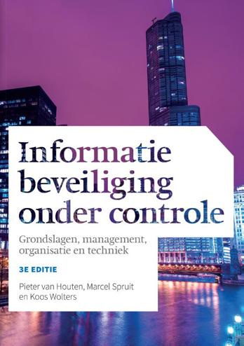 9789043033565 - Informatiebeveiliging onder controle grondslagen, management, organisatie en techniek met MyLab NL toegangscode