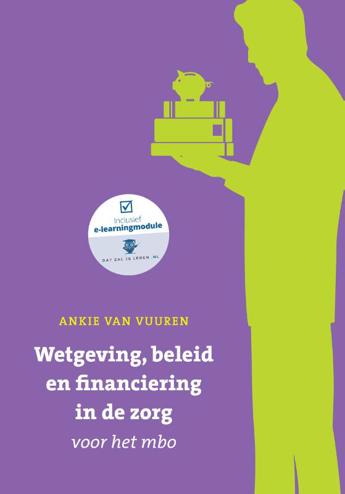 9789043037228 - Wetgeving, beleid en financiering in de zorg voor het mbo met datzaljeleren.nl