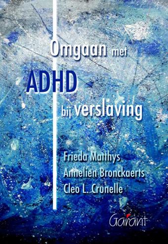 9789044134063 - Omgaan met ADHD bij verslaving