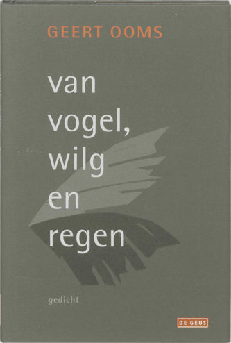 9789044512168 - Van Vogel, Wilg en Regen een gedicht