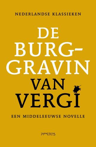 9789044614374 - De burggravin van vergi een middeleeuwse novelle