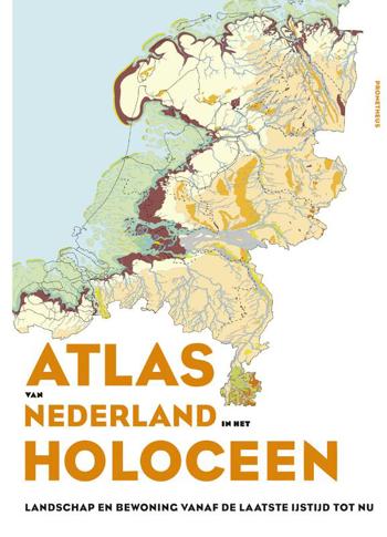 9789044639117 - Atlas van Nederland in het Holoceen