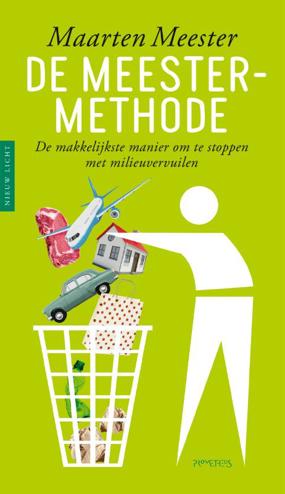 9789044639780 - De meester-methode: De makkelijkste manier om te stoppen met milieuvervuilen