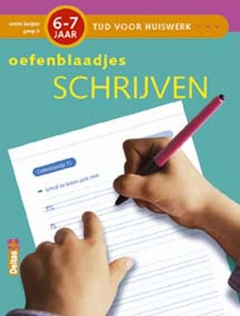 9789044709261 - Tijd voor huiswerk oefenblaadjes schrijven (6-7j.)