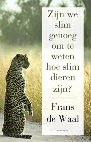 9789045028583 - Zijn we slim genoeg om te weten hoe slim dieren zijn?