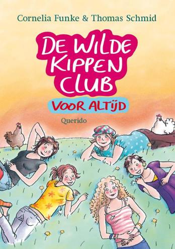 9789045110875 - De wilde kippen club voor altijd