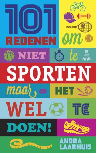 9789045315348 - 101 redenen om niet te sporten