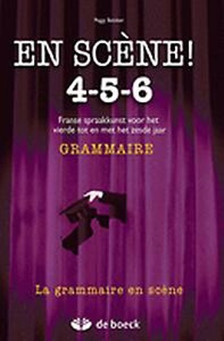 9789045527703 - En Scène! 4-5-6 grammaire