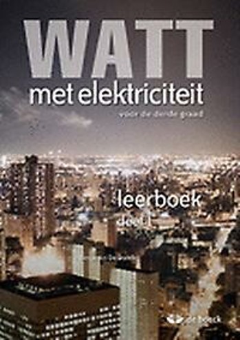 9789045547602 - Watt met elektriciteit 5/6 leerboek deel 1 en 2