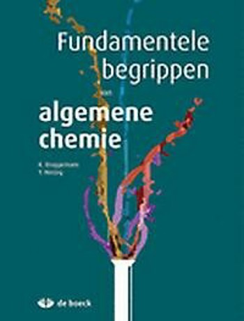 9789045549798 - Fundamentele begrippen van algemene chemie