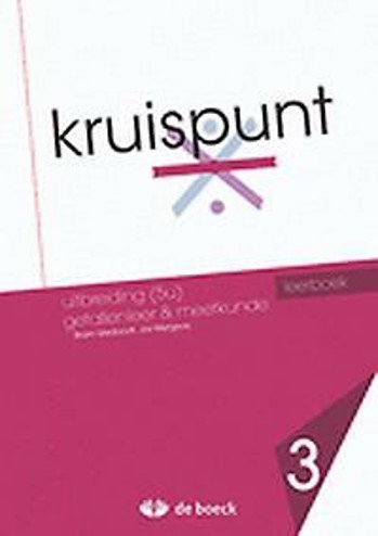 9789045553634 - Kruispunt 3 uitbr (5u) getallenleer & meetkunde (VO) leerbk