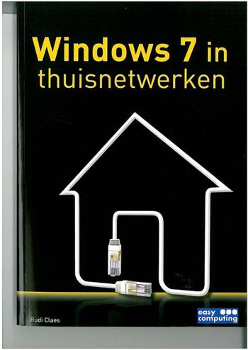9789045647777 - Windows 7 in thuisnetwerken