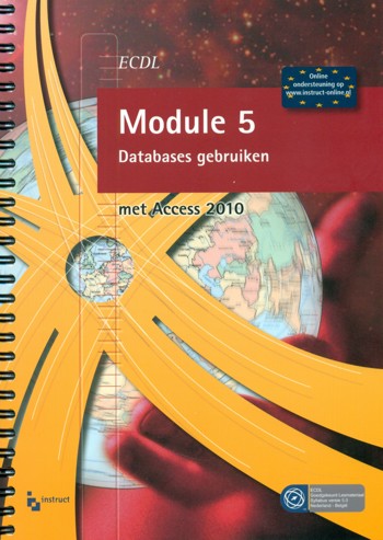 9789046006115 - ECDL module 5 databases gebruiken met access 2010