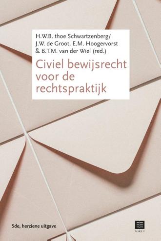 9789046610657 - Civiel bewijsrecht voor de rechtspraktijk