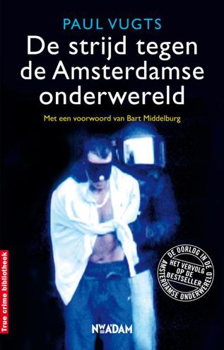 9789046810705 - Strijd tegen de amsterdamse onderwereld