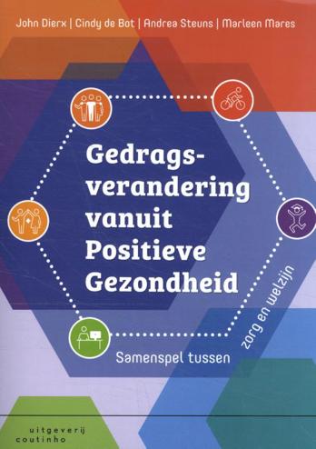9789046908273 - Gedragsverandering vanuit positieve gezondheid: Samenspel tussen zorg en welzijn