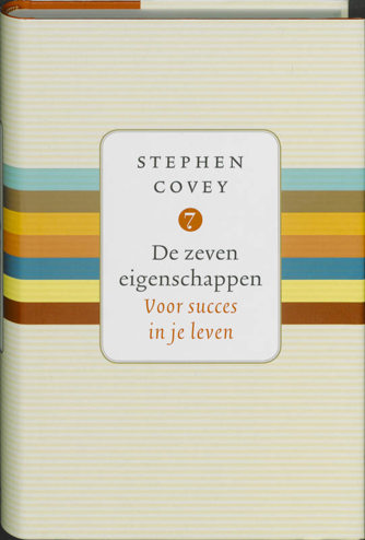 9789047002208 - De zeven eigenschappen voor succes in je leven