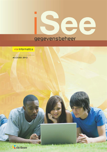 9789048617173 - Via informatica iSee gegevensbeheer access 2013