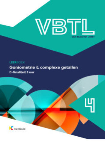 9789048643004 - VBTL 4 leerboek goniometrie en complexe getallen (D-5 uur)