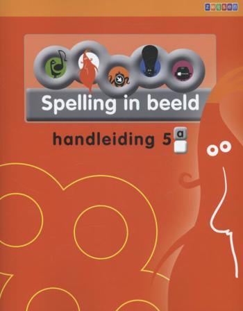 9789048714124 - Spelling in beeld (2e editie) 5a handleiding