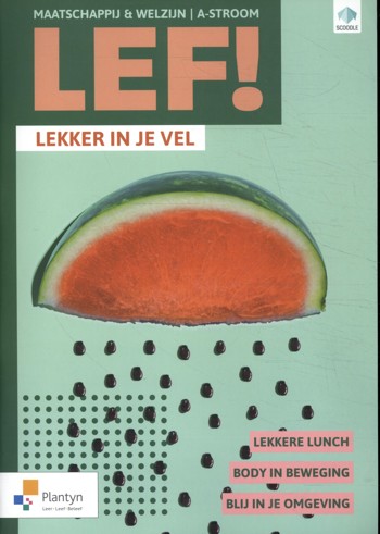9789049700669 - LEF! A-Stroom Lekker in je vel! (incl Scoodle) (ed. 1 -2020)