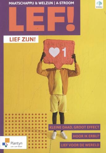 9789049700706 - LEF! A-Stroom Lief zijn! (incl. Scoodle) (ed. 1 - 2020)
