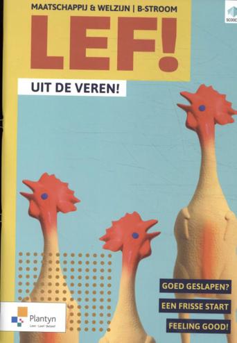 9789049704148 - LEF! B-Stroom Uit de veren! (incl. Scoodle) (ed. 1 - 2020)