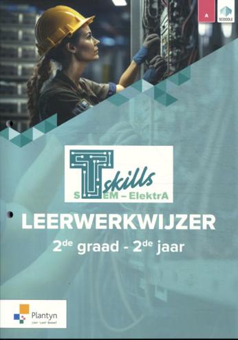 9789049705992 - T-skills ElektrA leerwerkwijzer 2 (+ Scoodle) (ed 1 2023)