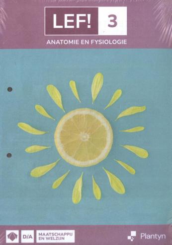 9789049712457 - LEF! 3 Maatschappij en welzijn lwb Anatomie en fysiologie (+ Scoodle)
