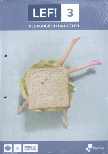 9789049712471 - LEF! 3 Zorg en welzijn lwb Pedagogisch handelen (+ Scoodle)