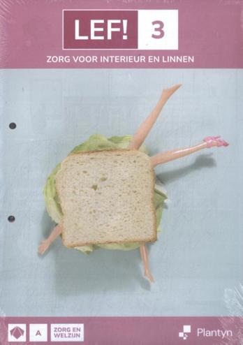 9789049712501 - LEF! 3 Zorg en welzijn lwb Zorg voor linnen en interieur (+ Scoodle)