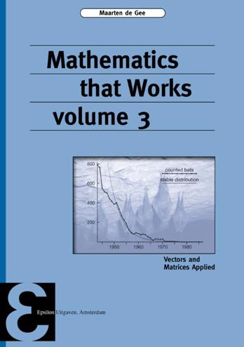 9789050411691 - Mathematics that Works Vol. 3: vectors and Matrices Applied (Epsilon uitgaven, 92)