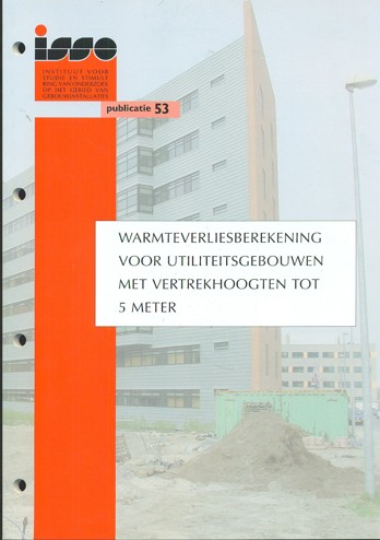 9789050440929 - Publicatie 53 warmteverliesberekening voor utiliteitsgebouw