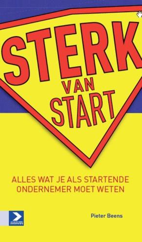 9789052618487 - Sterk van start alles wat je als startende ondernemer moet weten