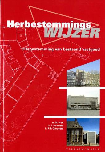 9789052693217 - Herbestemmingswijzer: herbestemming van bestaand vastgoed prc ism. tu delft bouwkunde