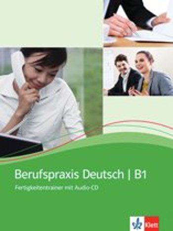 9789054512158 - Berufspraxis Deutsch B1 Fertigkeitentrainer mit Audio-CD