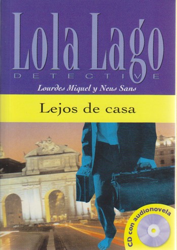 9789054519041 - Lola Lago: Lejos de casa (A2+) libro + CD audio
