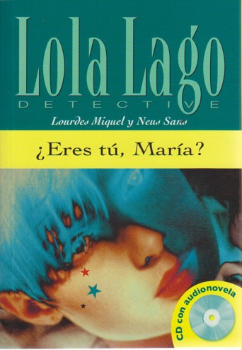 9789054519065 - Lola Lago: ¿Eres tu María? (B1) libro + CD audio