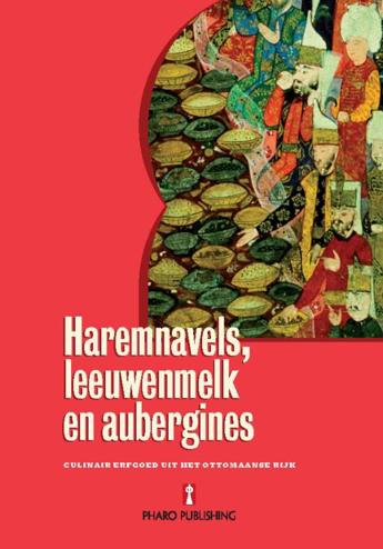 9789054876557 - Haremnavels, Leeuwenmelk En Aubergines