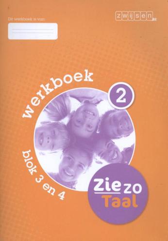 9789055356423 - Zie zo Taal werkboek 2 blok 3 en 4