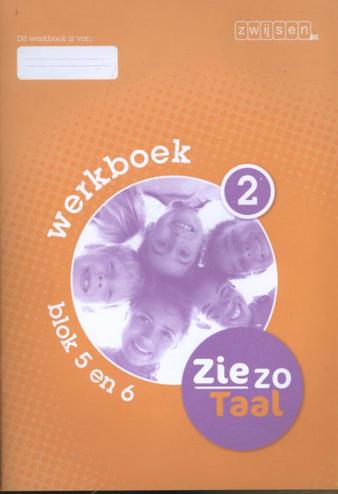 9789055356522 - Zie zo Taal werkboek 2 blok 5 en 6