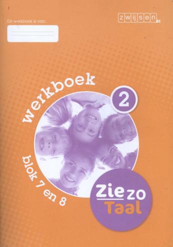 9789055356539 - Zie zo Taal werkboek 2 blok 7 en 8