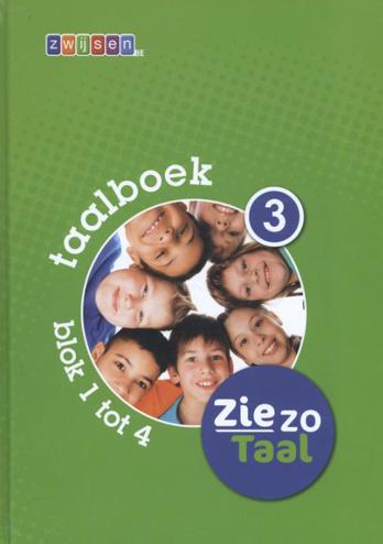 9789055356577 - Zie zo Taal taalboek 3 blok 1 tot 4