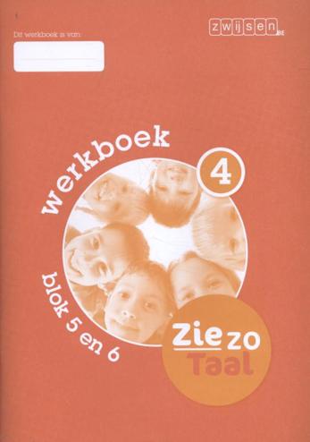 9789055356744 - Zie zo Taal werkboek 4 blok 5 en 6